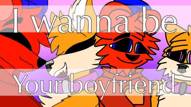 I wanna be your boyfriend- Animation meme collab w/ Zoebrali