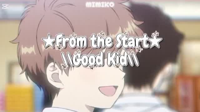 Go For iT, Nakamura-kun!! // From The Start - Good Kid // Sub-español