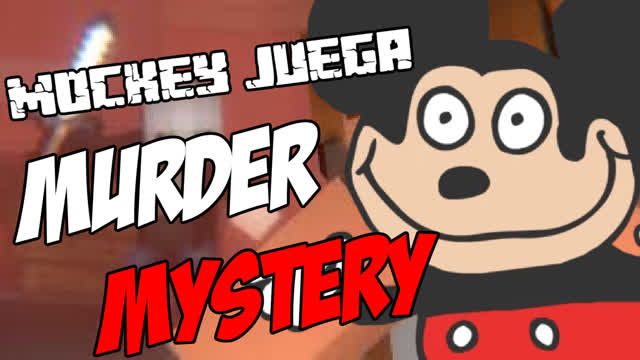 Mockey Juega - MURDER MYSTERY ES DIFICIL