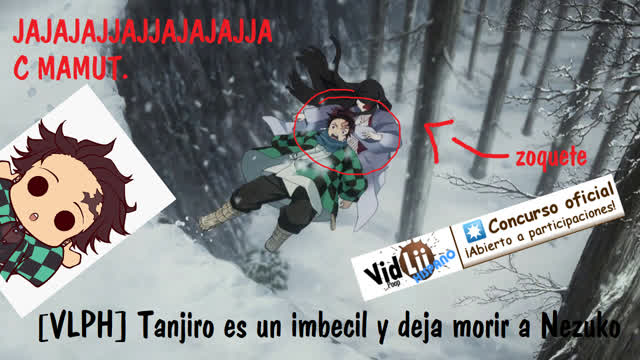 [VLPH] Tanjiro es un imbecil y deja morir a Nezuko