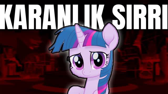 MY LITTLE PONY'NİN KARANLIK SIRLARI !