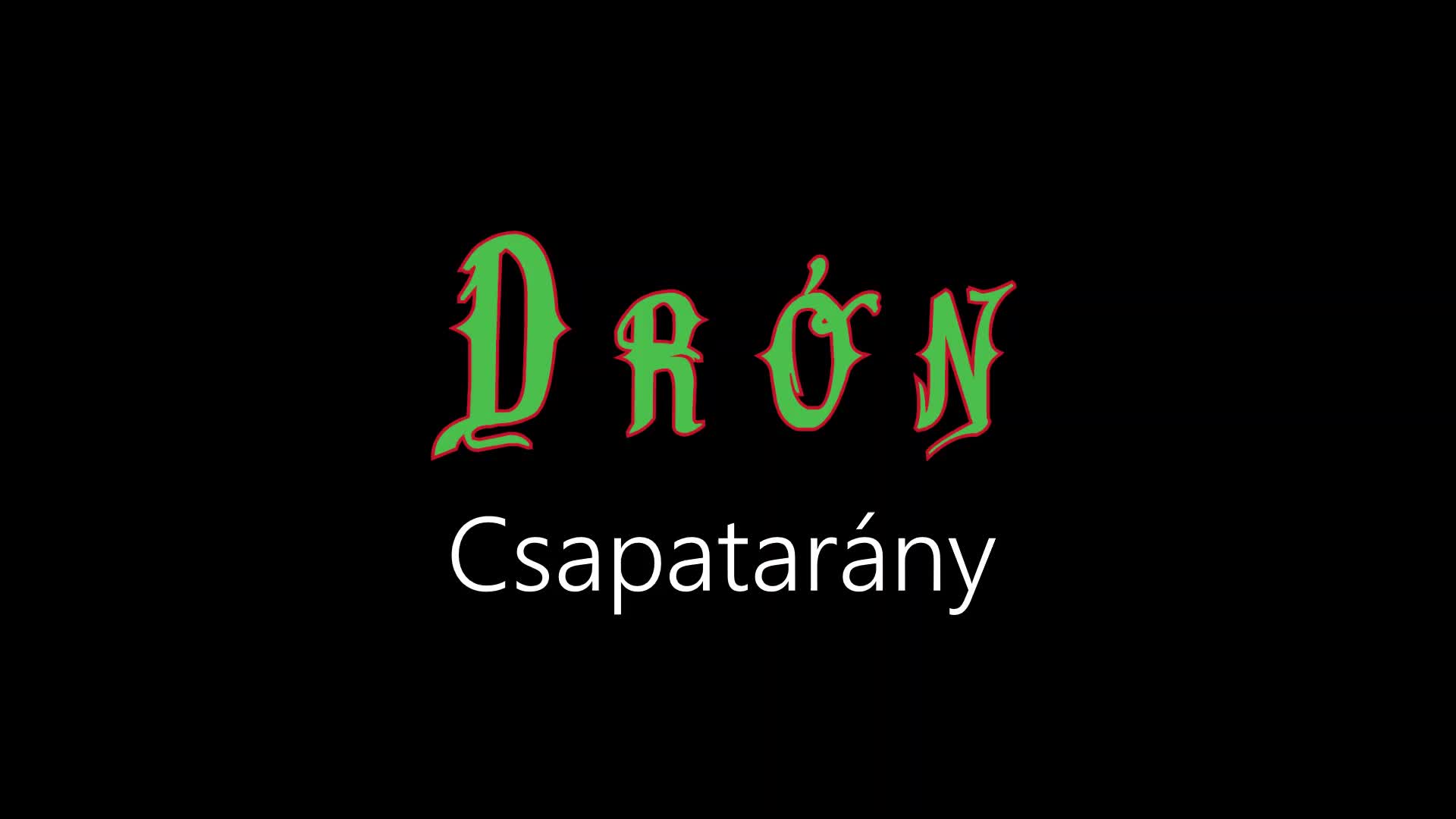 Drón ¦ Csapatarány (hivatalos audió)