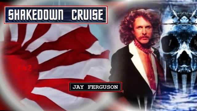 shakedown cruise v25, Jay Ferguson