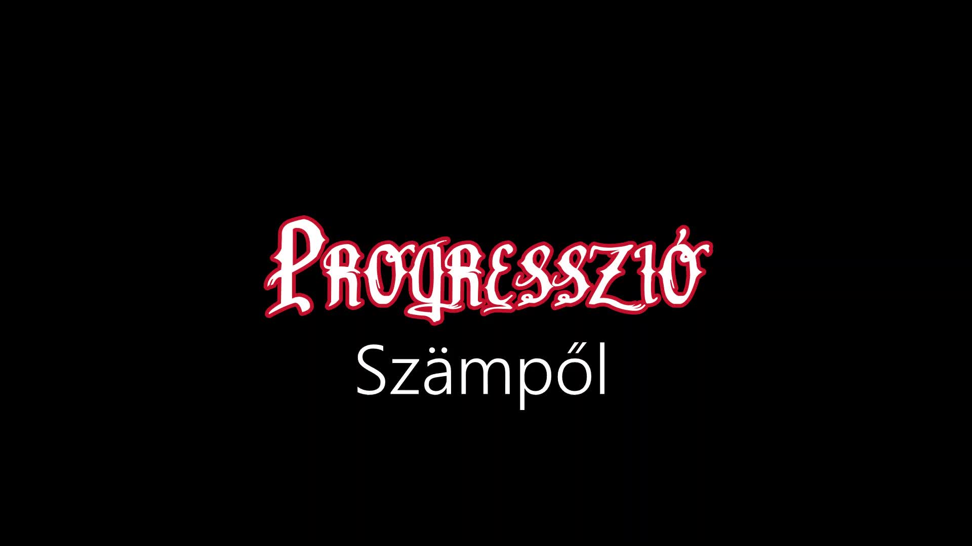 Progresszió ¦ Szämpől (officiäl audió)