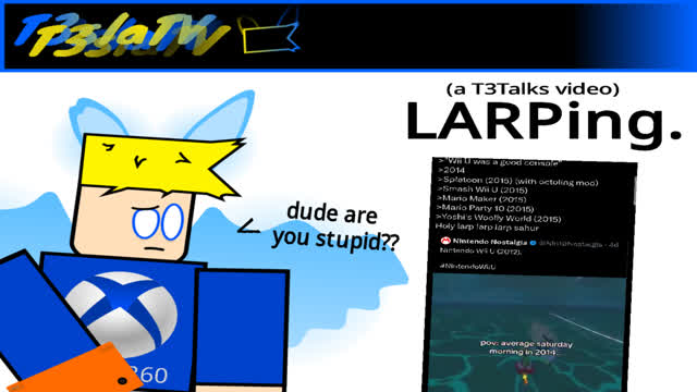 T3TALKS: I absolutely HATE LARPers.