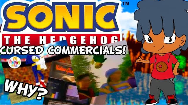 The World of Cursed Sonic Commercials…