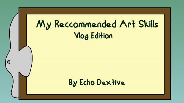 My Reccommended Art Skills Vlog Edition