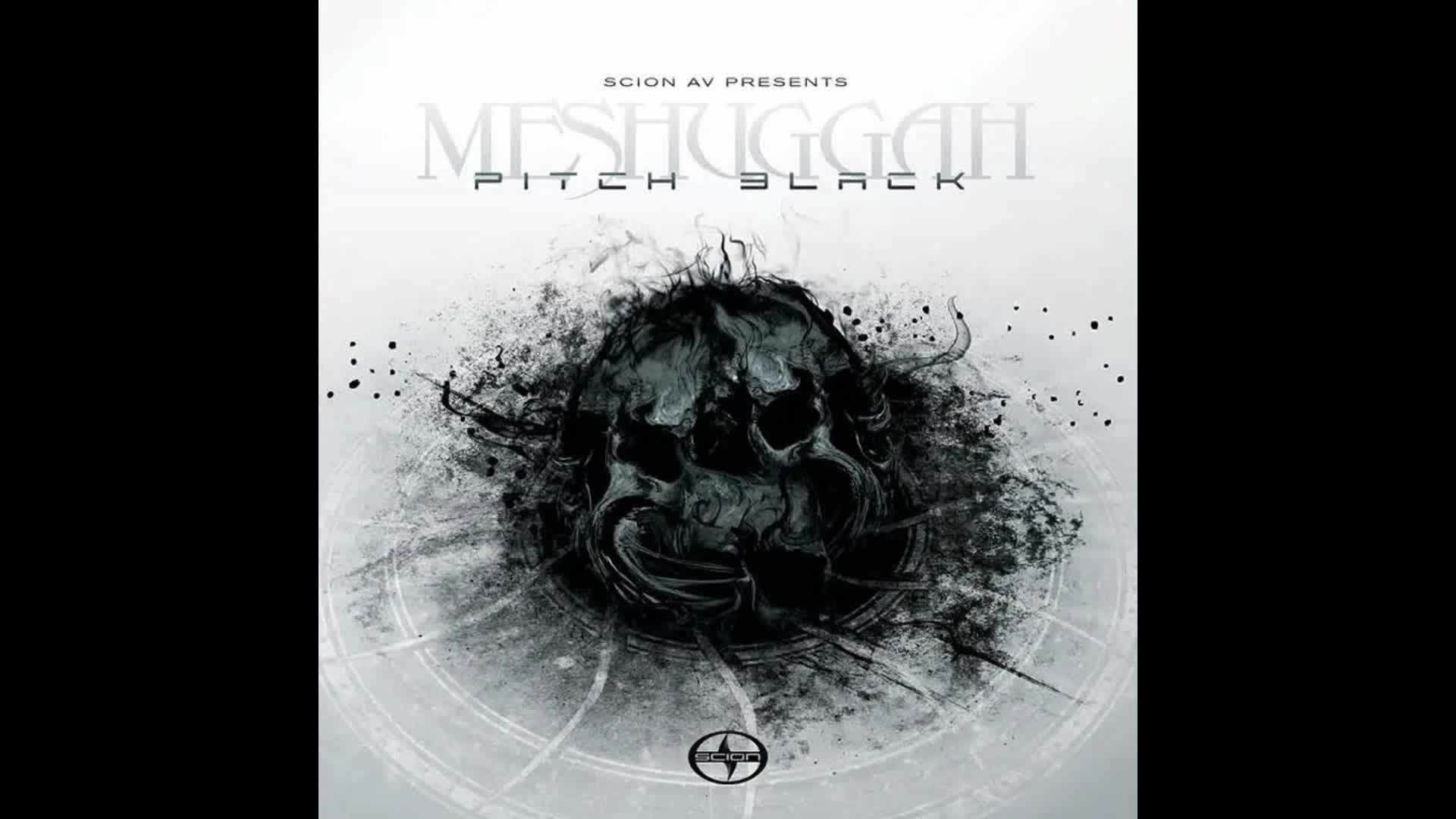 Meshuggah - Pitch Black