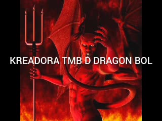 DRAGON BOL EZ ZATANICO?