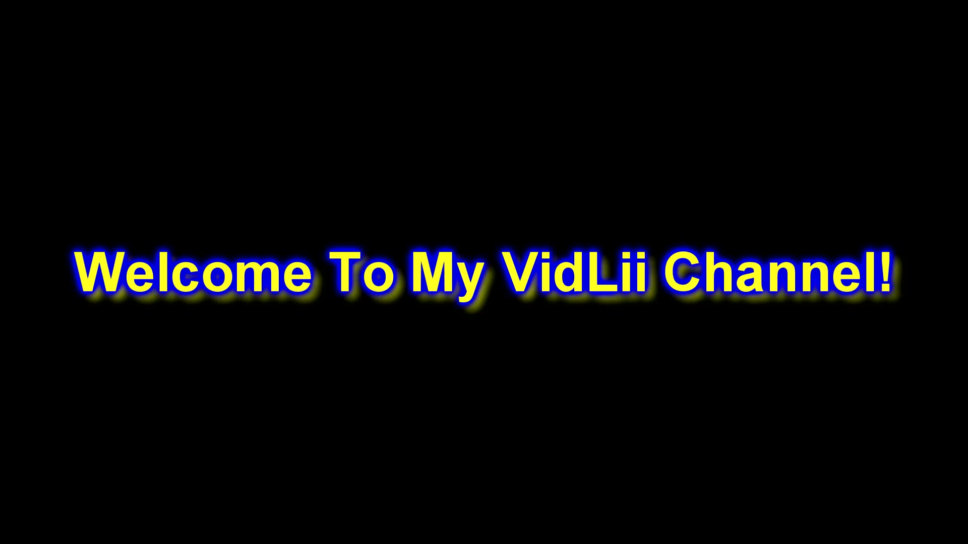 Welcome To My VidLii Channel!