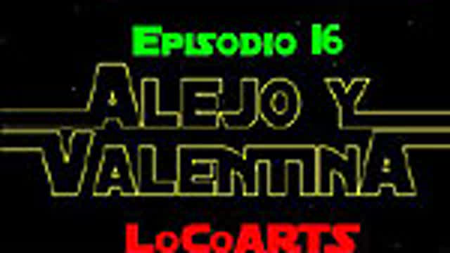 Alejo y Valentina - Episodio 16 "Star Wars" (2004)