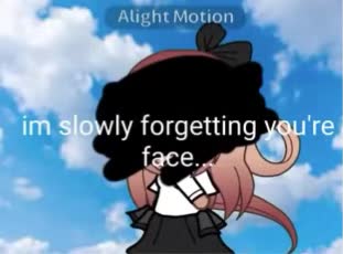 Im forgeting your face