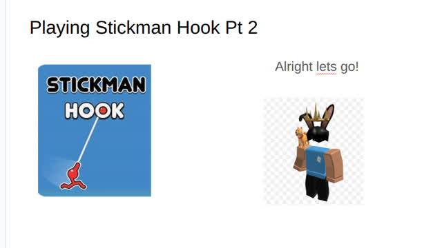 Playing Stickman Hook Pt 2 Playing Stickman Hook Pt 2