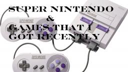 Super Nintendo System And Games That I Got Recently (On My TheVideoGamer64 Channel) Super Nintendo System And Games That I Got Recently (On My TheVideoGamer64 Channel)