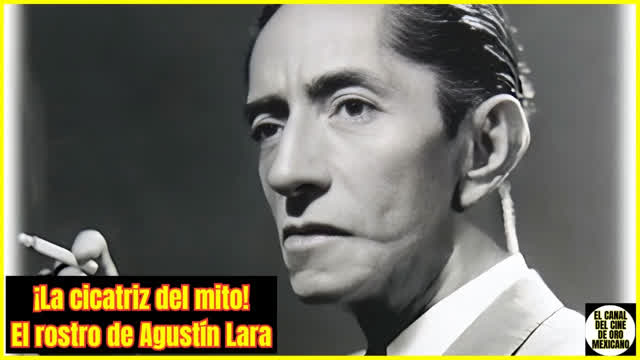 ⭐️¿Cómo AGUSTÍN LARA se hizo su característica cicatriz en la cara?⭐️ ⭐️¿Cómo AGUSTÍN LARA se hizo su característica cicatriz en la cara?⭐️