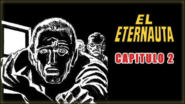 El Silencio Blanco _ 🛸 El Eternauta comic NARRADO 📖 - Capitulo 2 [AudioLibro]