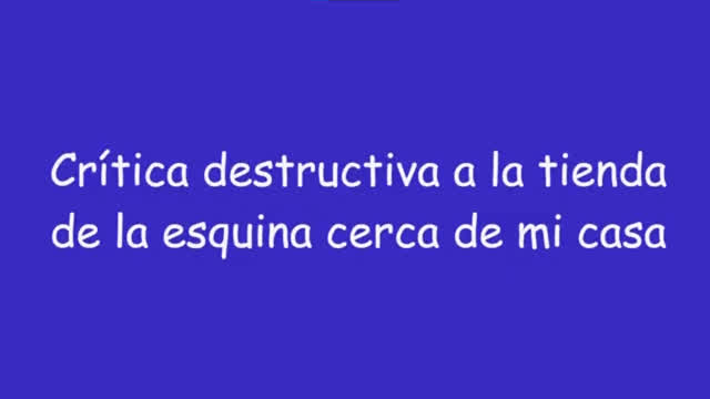 Crítica destructiva a la tienda de la esquina de cerca de mi casa Crítica destructiva a la tienda de la esquina de cerca de mi casa