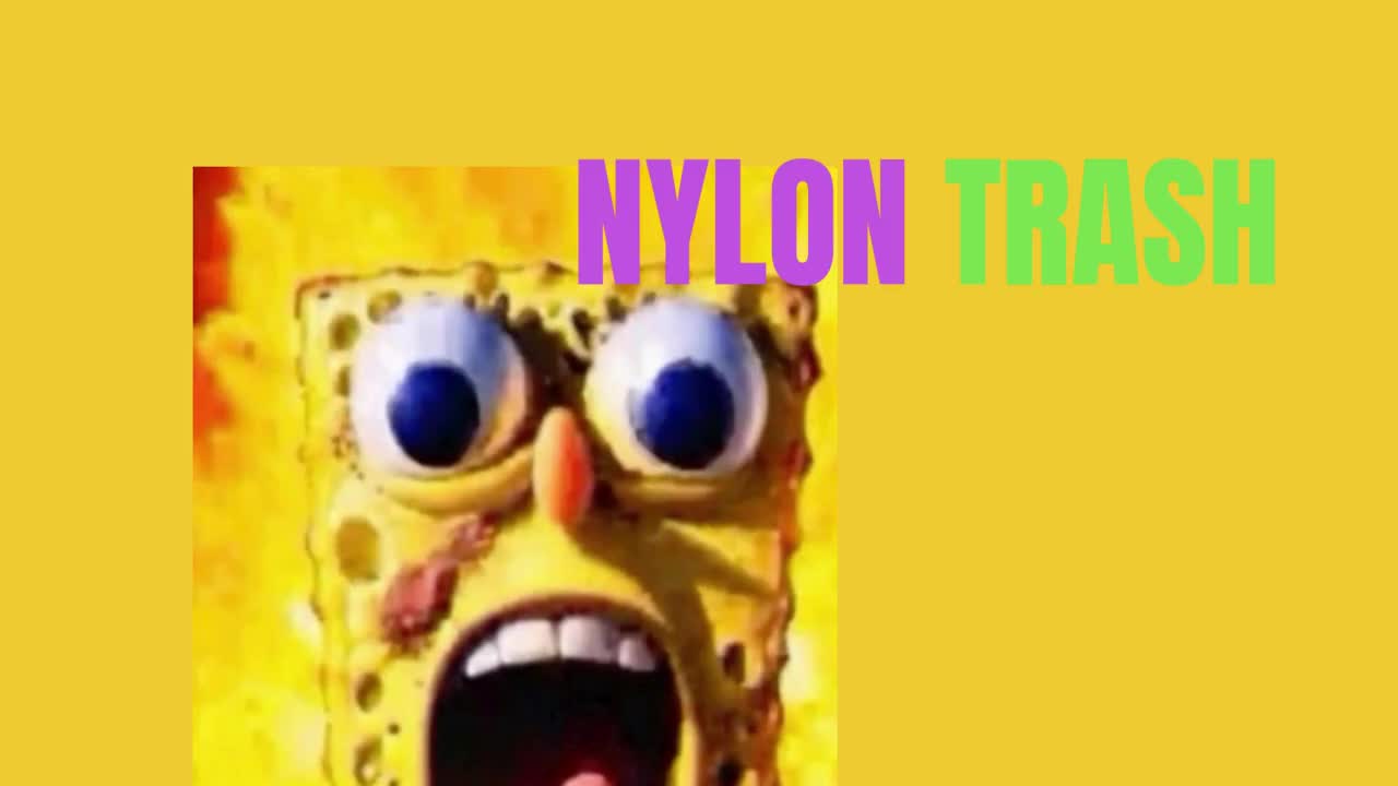 NYLON TRASH