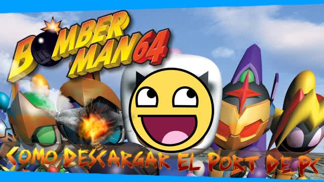 Tutorial Loquendo 2010: Como Descargar El Port De Pc De Bomberman 64 #loquendo