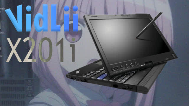 Vidlii On A X201i Vidlii On A X201i