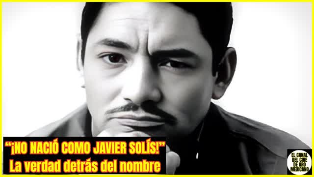 ⭐️¿Cuál era el verdadero nombre de JAVIER SOLÍS y por qué se lo cambió?⭐️ ⭐️¿Cuál era el verdadero nombre de JAVIER SOLÍS y por qué se lo cambió?⭐️