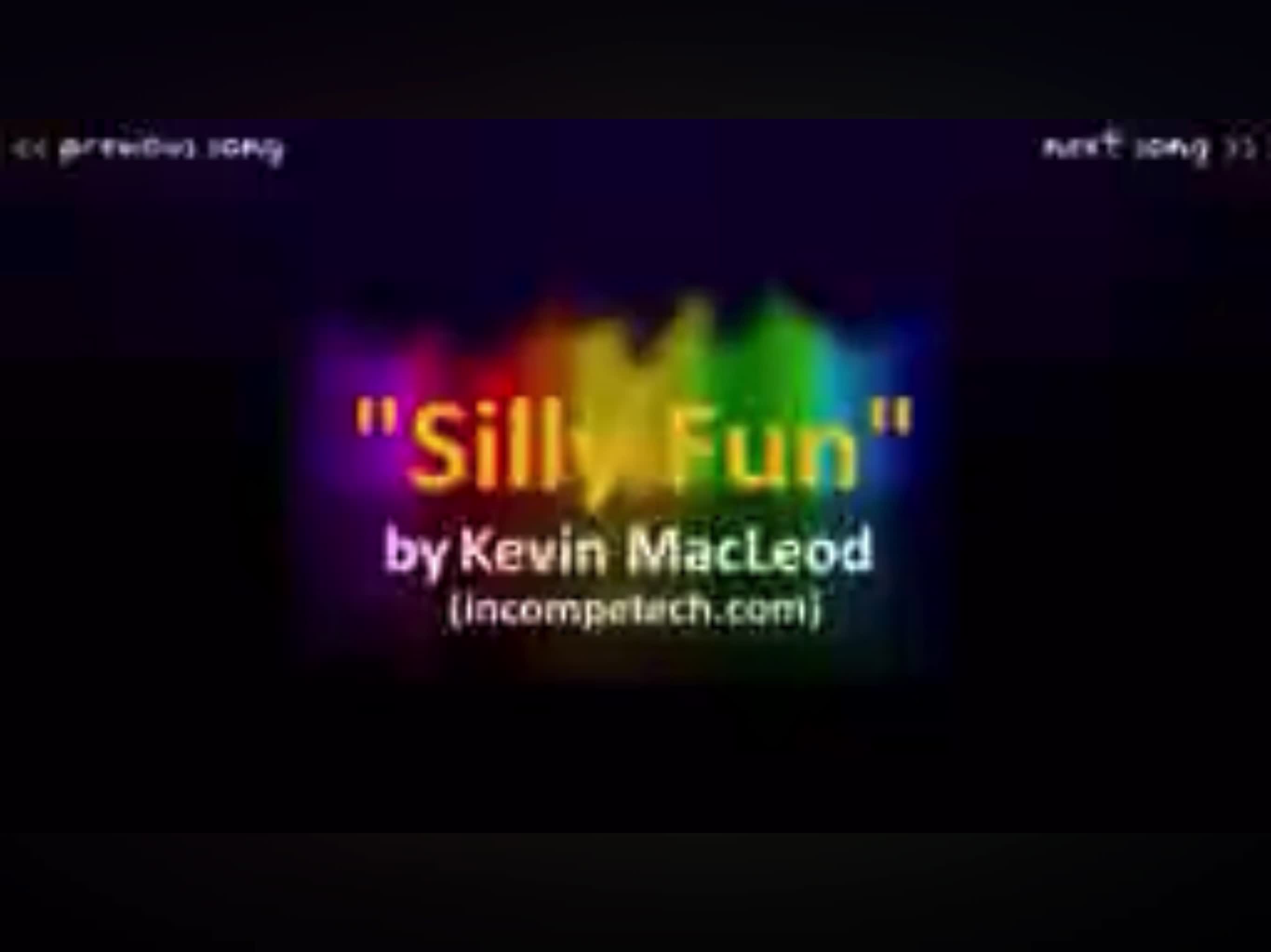 Silly fun by Kevin McLeod toaster quality Silly fun by Kevin McLeod toaster quality