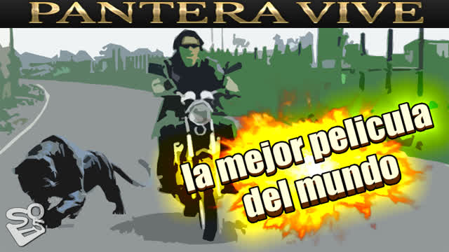 PANTERA VIVE - la mejor pelicula del mundo (SF2005)