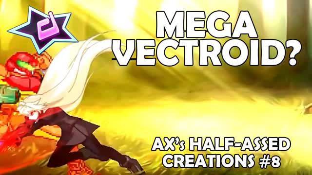 Dissidia MUGEN 1.0 - Ax's Half-Assed Creations #8: Mega Vectroid?