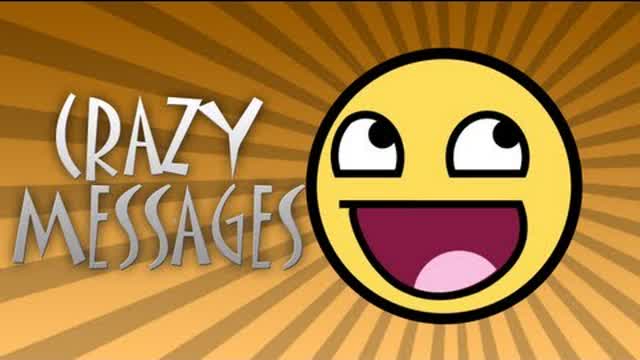 THE CRACK: Crazy Messages