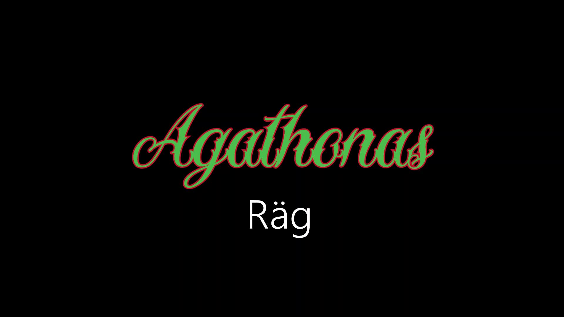 Agathonas ¦ Räg (officiäl audió)