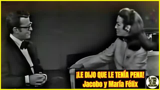 ⭐️Cuando JACOBO ZABLUDOVSKY le dijo a MARÍA FÉLIX que le tenía lástima⭐️ ⭐️Cuando JACOBO ZABLUDOVSKY le dijo a MARÍA FÉLIX que le tenía lástima⭐️