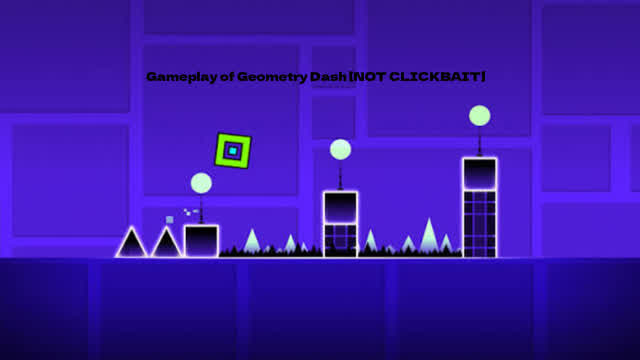 Gameplay Of Geometry Dash [NOT CLICKBAIT AT ALL]