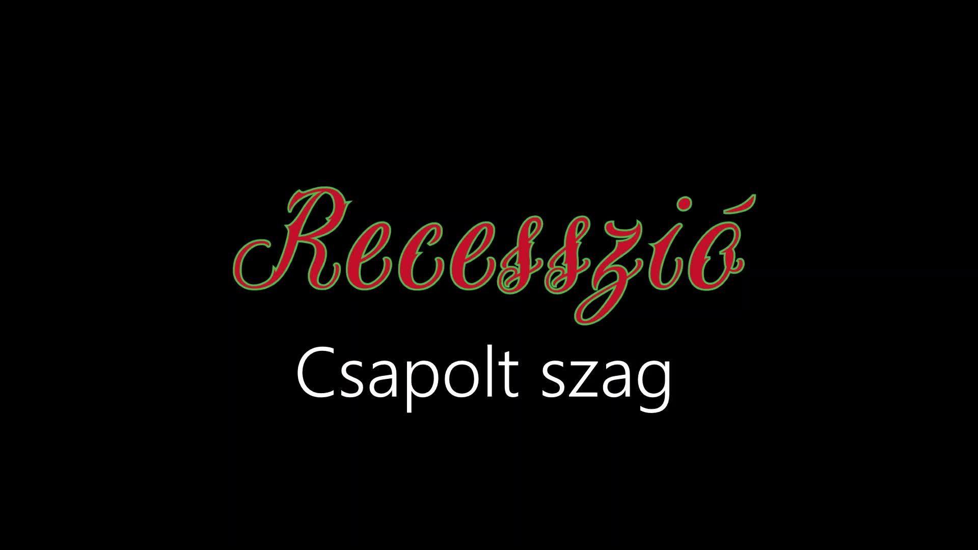 Recesszió ¦ Csapolt szag (hivatalos audió)