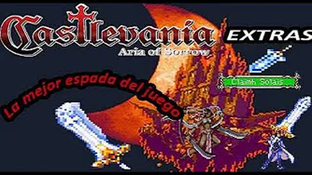 Castlevania: Aria of Sorrow Extras 08 Conseguir la mejor espada del juego ( Claimh Solais )