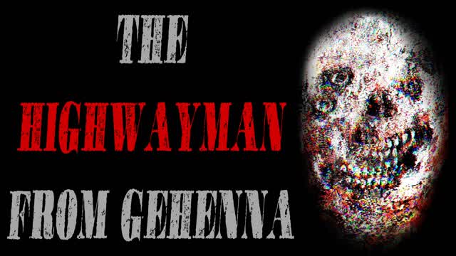 highwayman creepypasta