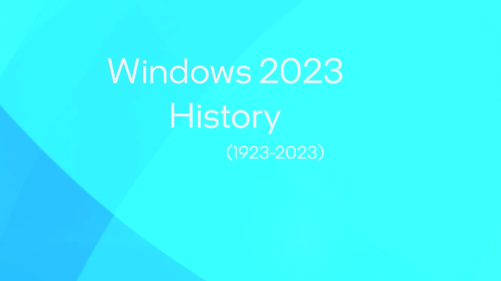 Windows 2023 History (1923-2023)