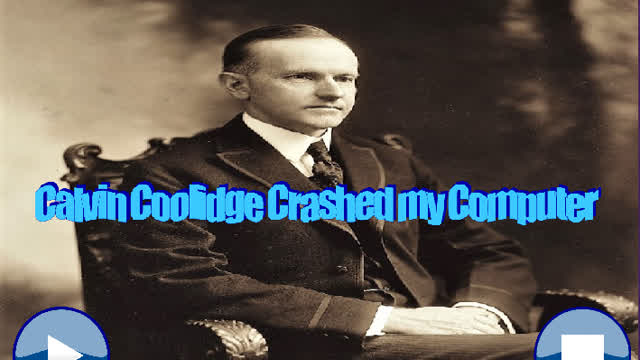 Calvin Coolidge Crashed My Computer (Openmpt)