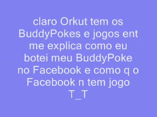 Orkut e Face são bons