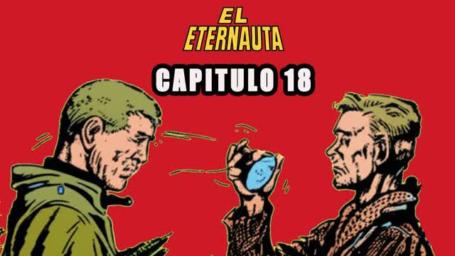Hombres Robots |🛸 El Eternauta comic NARRADO 📖 - Capitulo 18 Hombres Robots |🛸 El Eternauta comic NARRADO 📖 - Capitulo 18