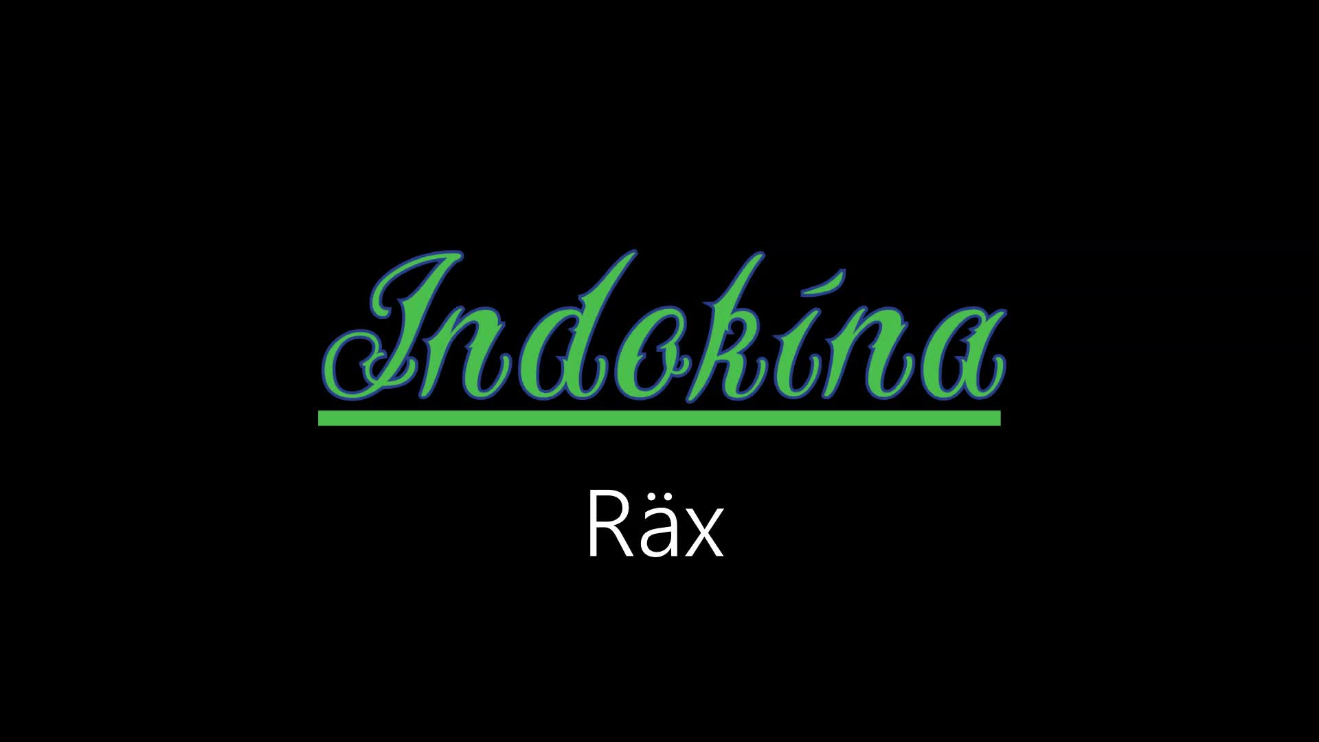 Indokína ¦ Räx (officiäl audió)