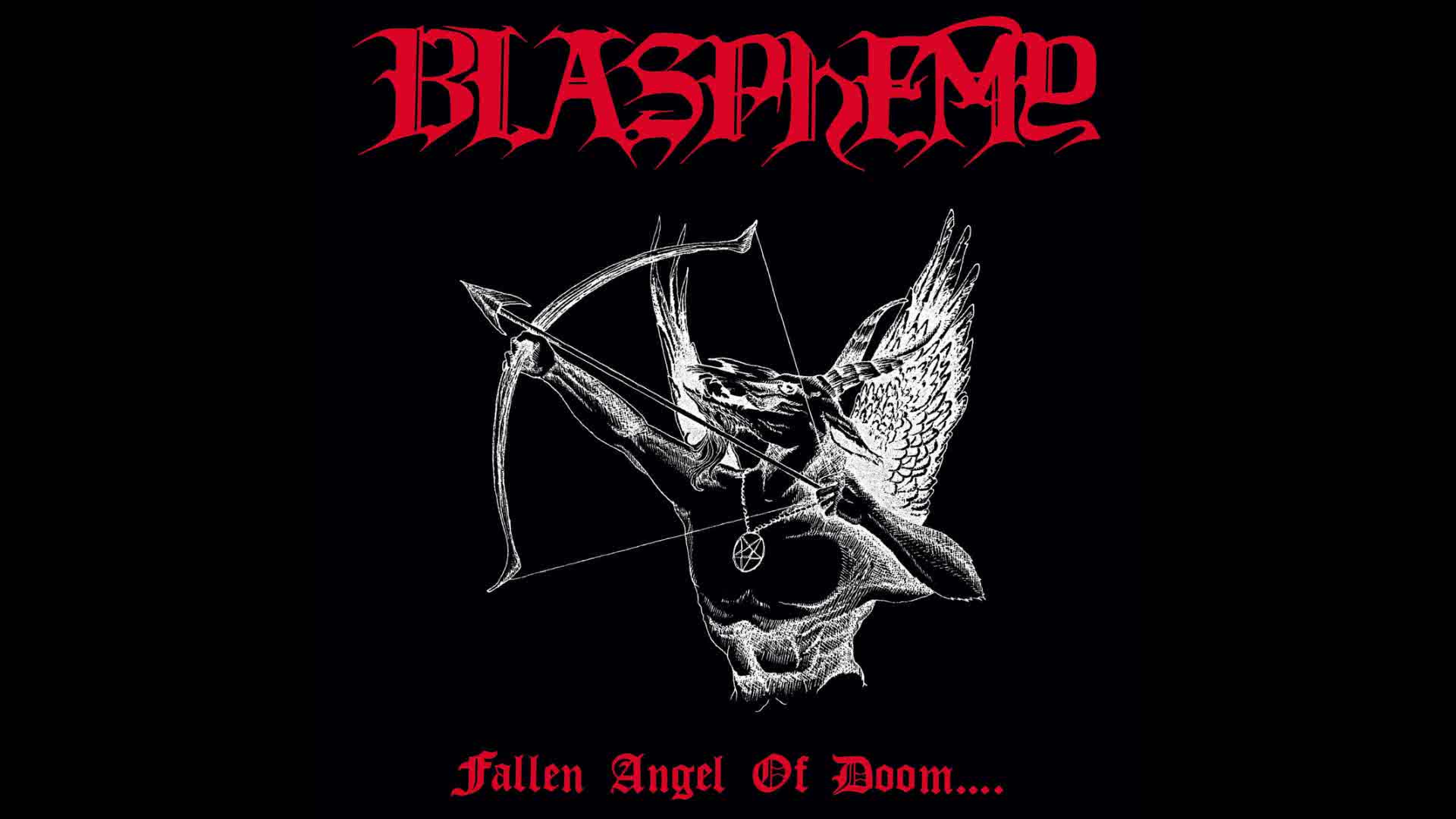 Blasphemy - Fallen Angel of Doom..... (Full Album Stream)