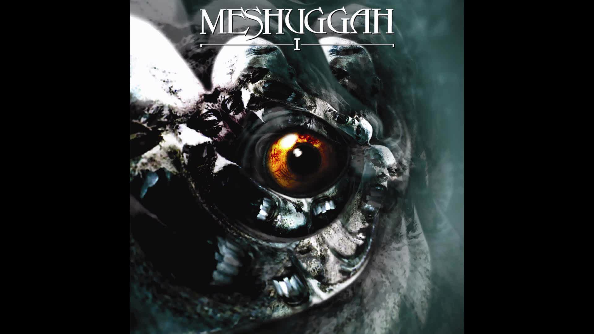 Meshuggah - I