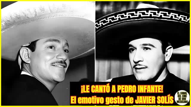 ⭐️El DÍA que JAVIER SOLÍS le CANTÓ a PEDRO INFANTE: Un HOMENAJE INOLVIDABLE⭐️ ⭐️El DÍA que JAVIER SOLÍS le CANTÓ a PEDRO INFANTE: Un HOMENAJE INOLVIDABLE⭐️