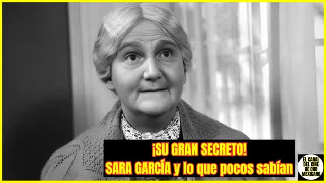 085CCM El vínculo secreto de SARA GARCÍA que dio origen a una leyenda 085CCM El vínculo secreto de SARA GARCÍA que dio origen a una leyenda