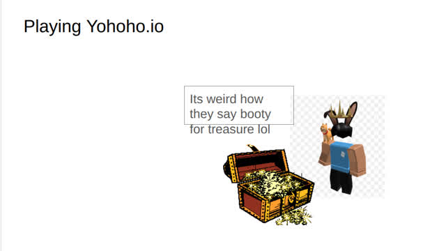 Playing Yohoho.io
