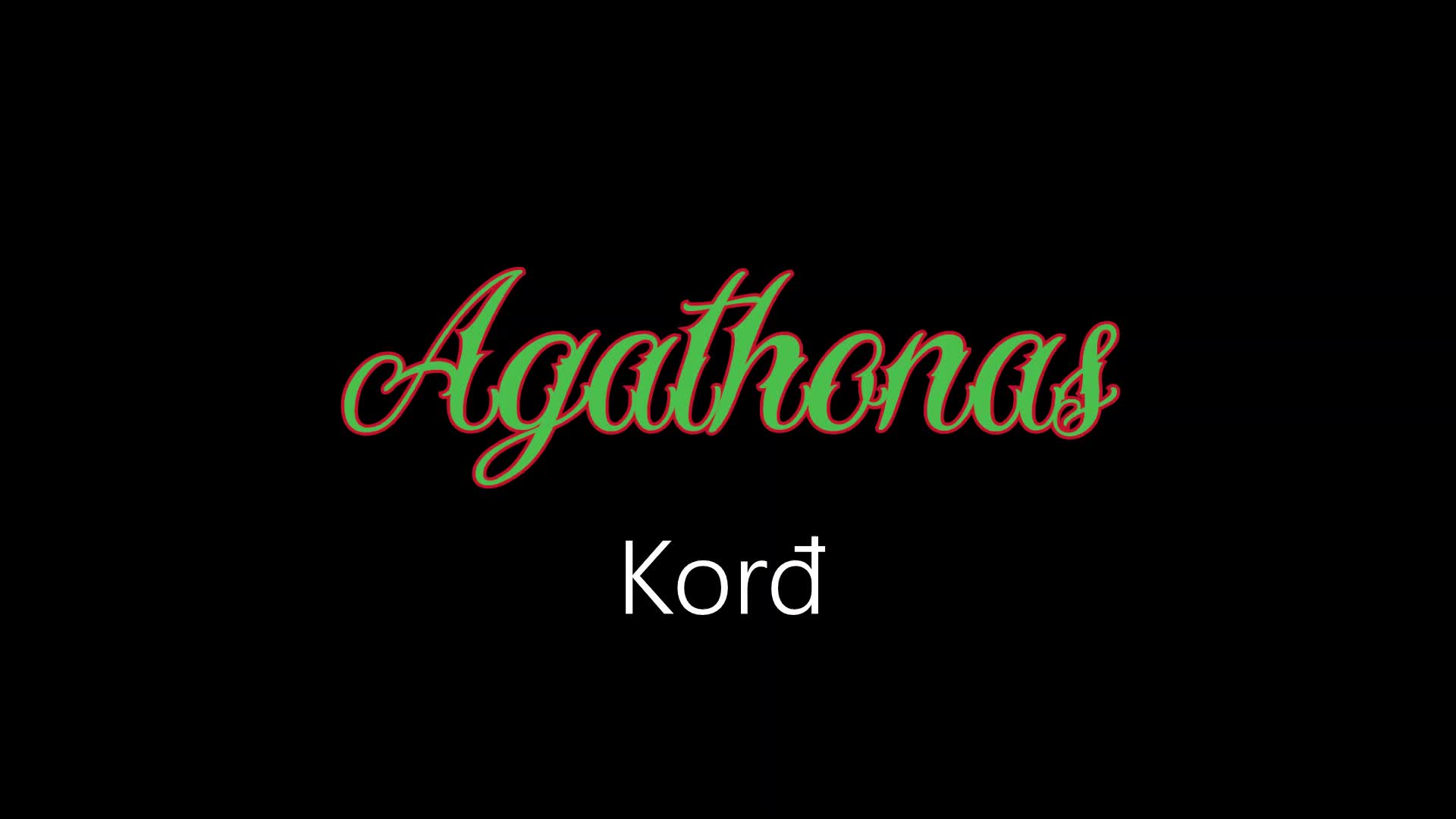 Agathonas ¦ Korđ (officiäł auđió)