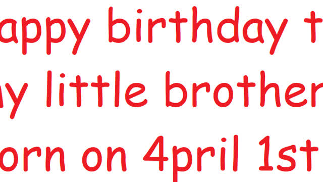 Happy birthday little brother