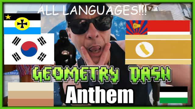 Geometry Dash Anthem (ALL LANGUAGES 2)