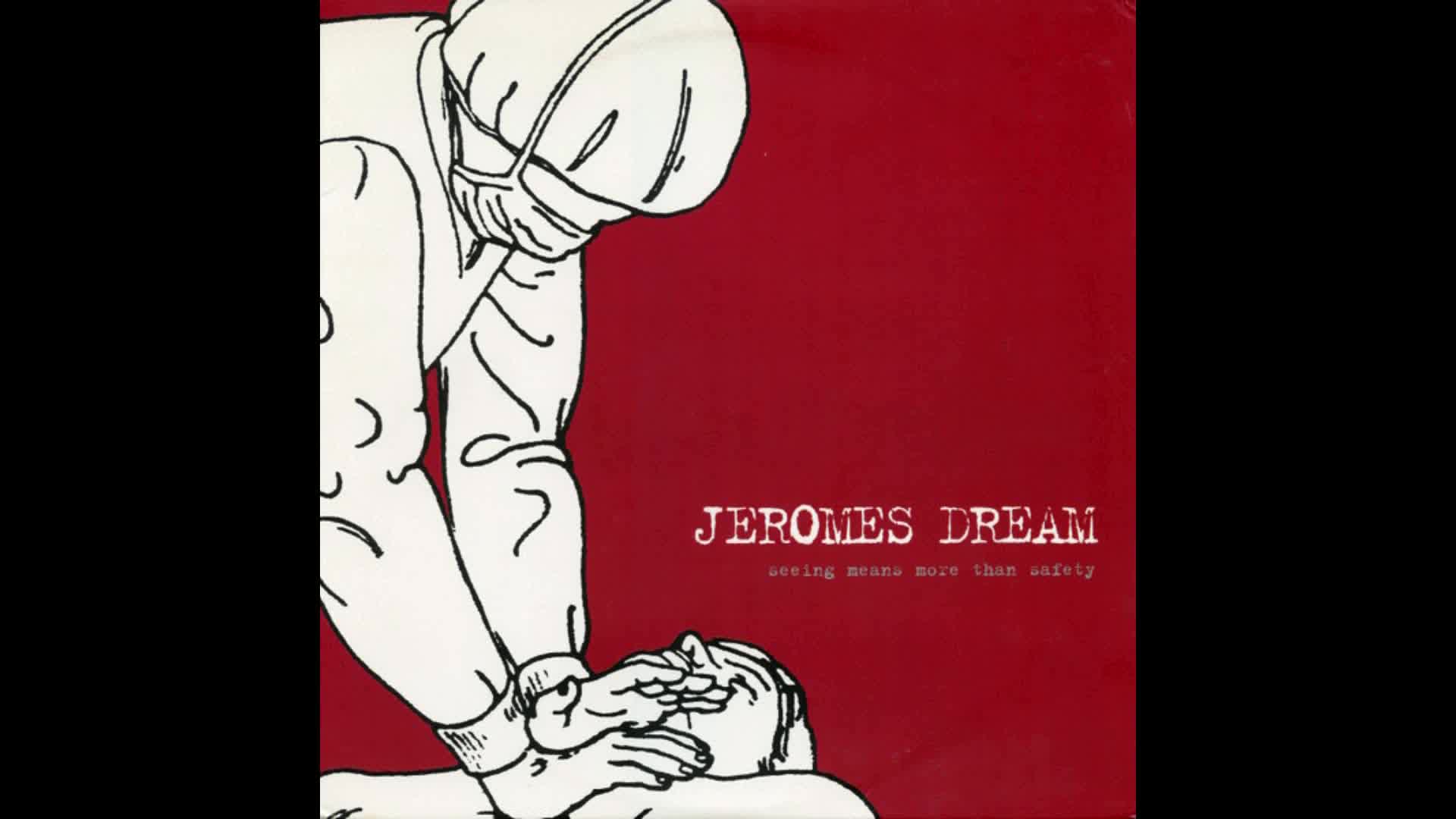 Jeromes Dream - Seeing Means More Than Safety (Full Album)