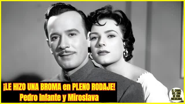 ⭐La PESADA BROMA que PEDRO INFANTE le HIZO a MIROSLAVA… ¡y QUEDÓ en una PELÍCULA!⭐ ⭐La PESADA BROMA que PEDRO INFANTE le HIZO a MIROSLAVA… ¡y QUEDÓ en una PELÍCULA!⭐